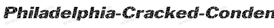 Philadelphia-Cracked-Condensed Italic字体转换